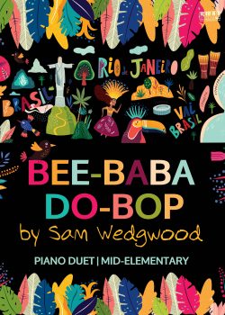 Bee Baba Do Bob - Duet Piano Music by Sam Wedgwood - Published by EVC Music